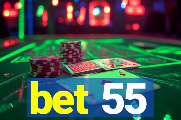 bet 55