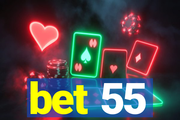 bet 55