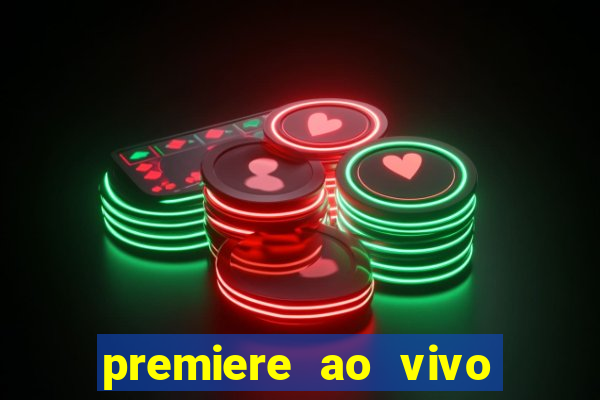 premiere ao vivo gratis futebol