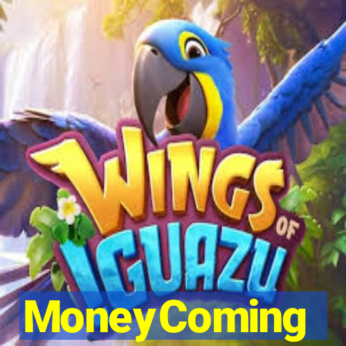 MoneyComing