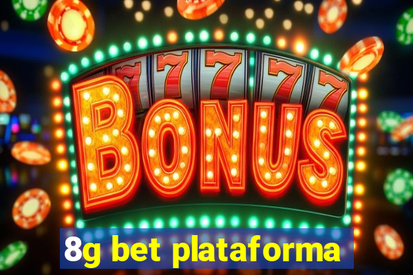 8g bet plataforma