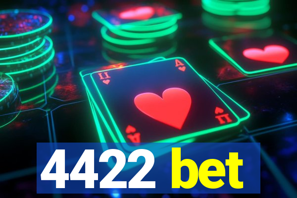 4422 bet