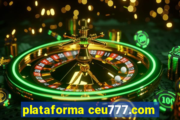 plataforma ceu777.com