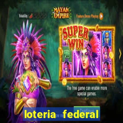 loteria federal sorteio termomecanica