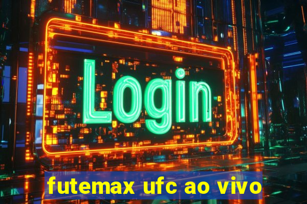 futemax ufc ao vivo