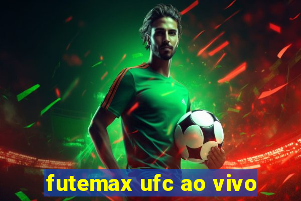 futemax ufc ao vivo