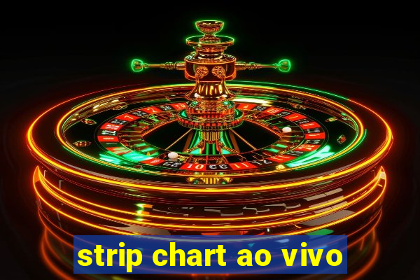 strip chart ao vivo