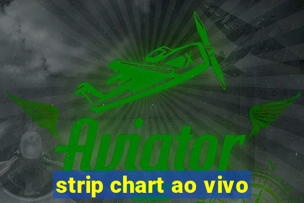 strip chart ao vivo