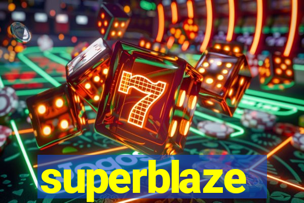 superblaze