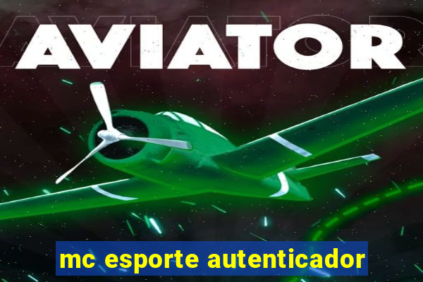 mc esporte autenticador