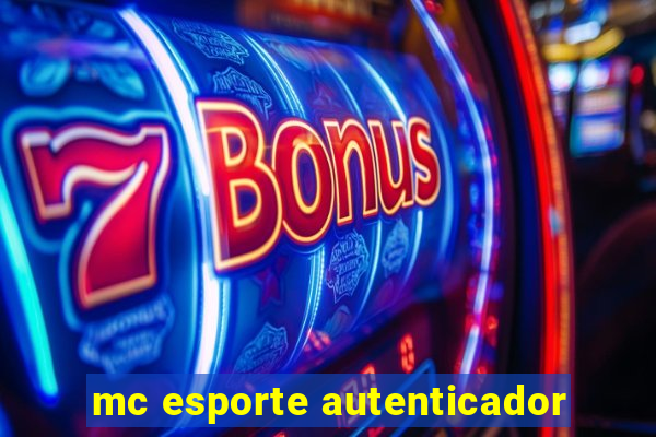 mc esporte autenticador