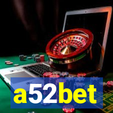 a52bet