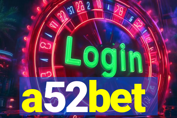 a52bet