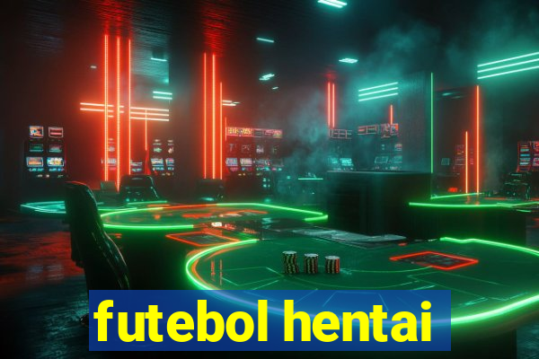 futebol hentai