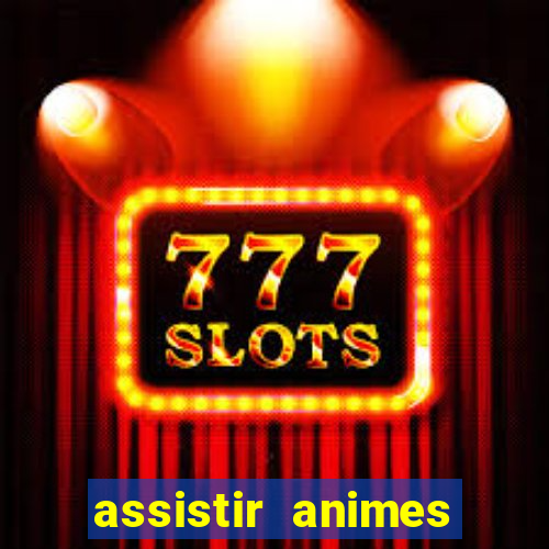 assistir animes online nz