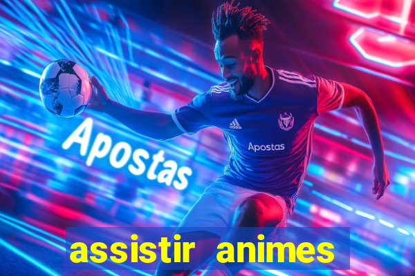 assistir animes online nz