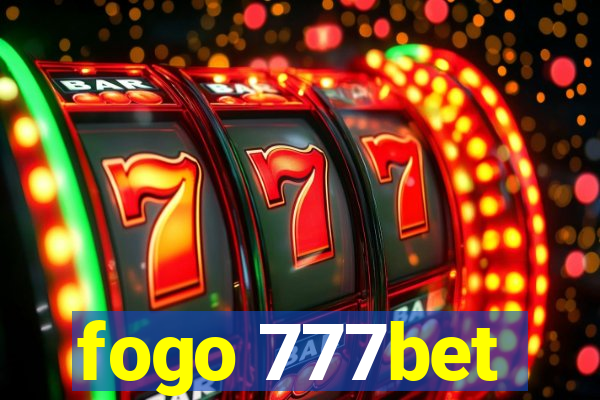 fogo 777bet