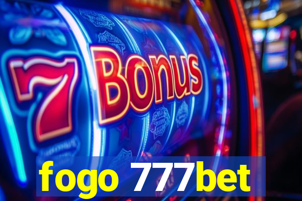 fogo 777bet