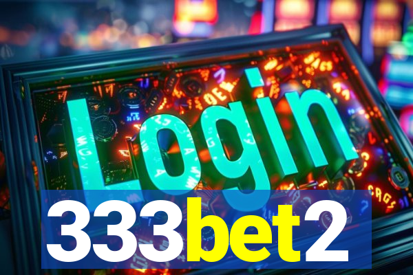 333bet2