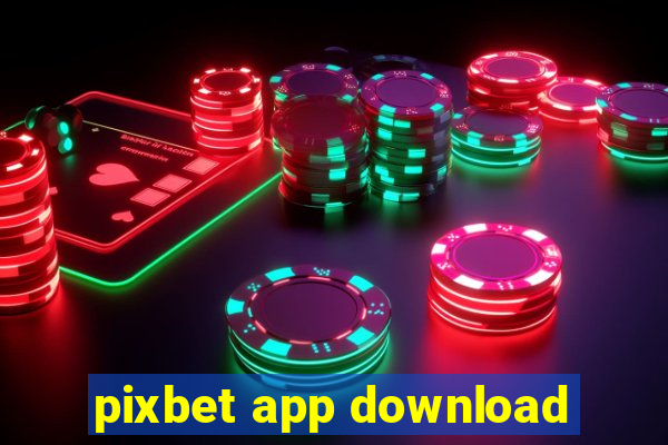 pixbet app download