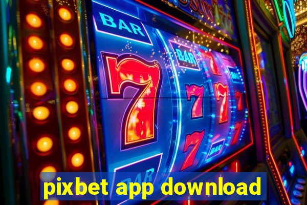 pixbet app download