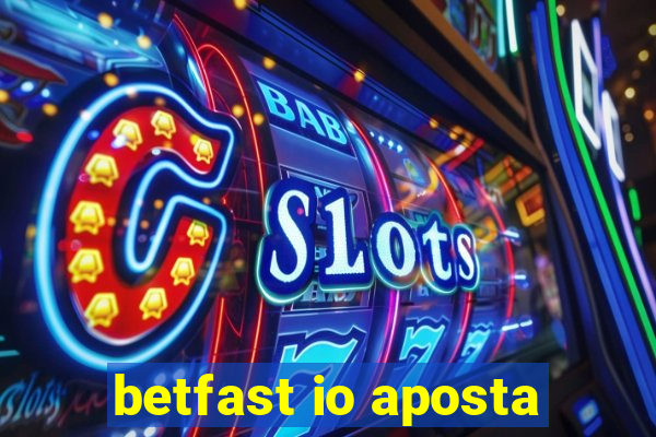 betfast io aposta