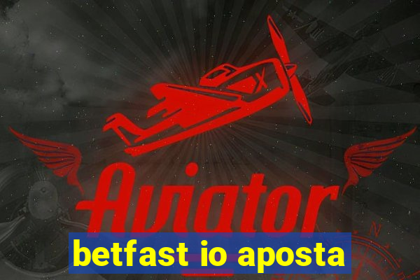 betfast io aposta