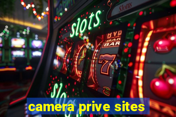 camera prive sites