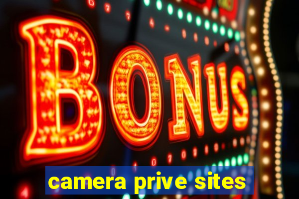 camera prive sites