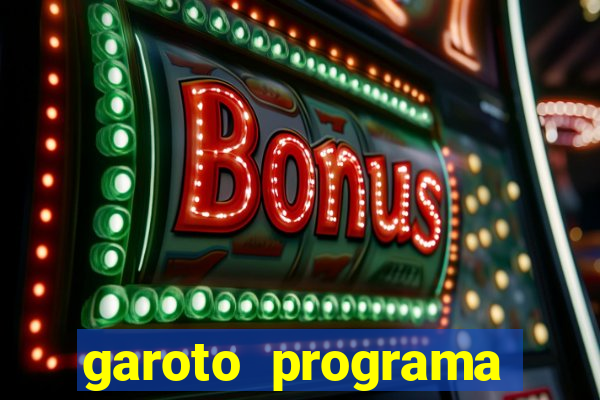 garoto programa zona leste