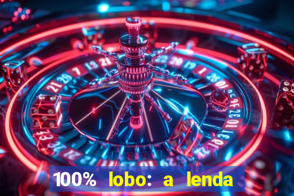 100% lobo: a lenda da pedra da lua 2 temporada