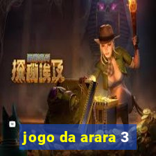 jogo da arara 3