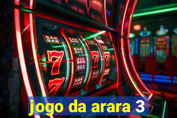 jogo da arara 3