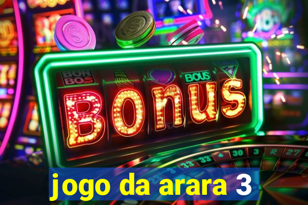 jogo da arara 3