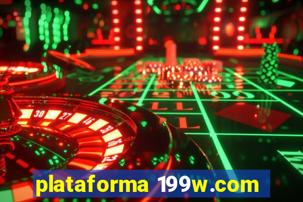 plataforma 199w.com