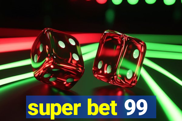 super bet 99