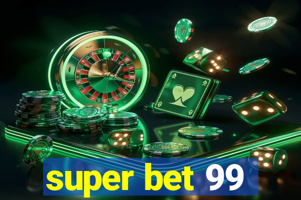 super bet 99