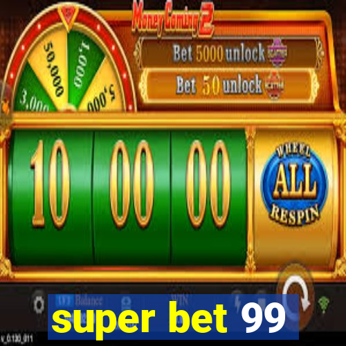 super bet 99