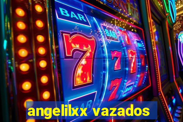 angelilxx vazados