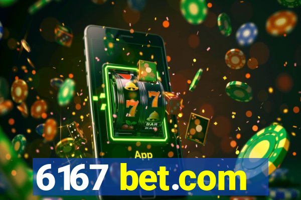 6167 bet.com