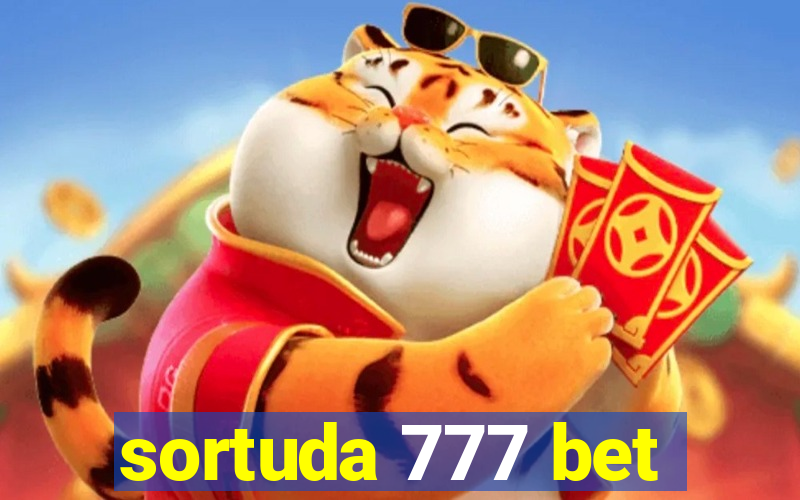 sortuda 777 bet