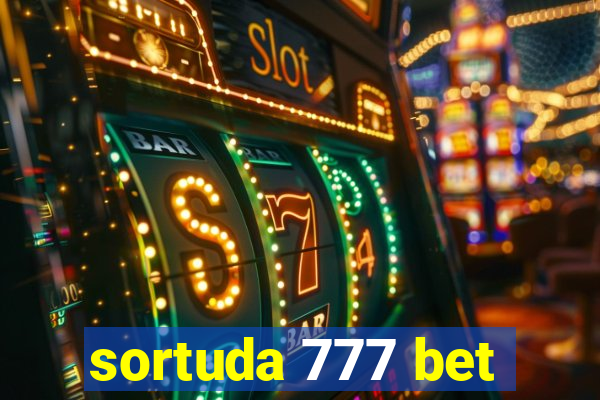 sortuda 777 bet