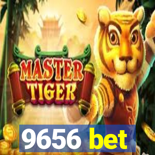 9656 bet