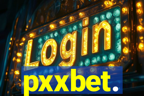 pxxbet.