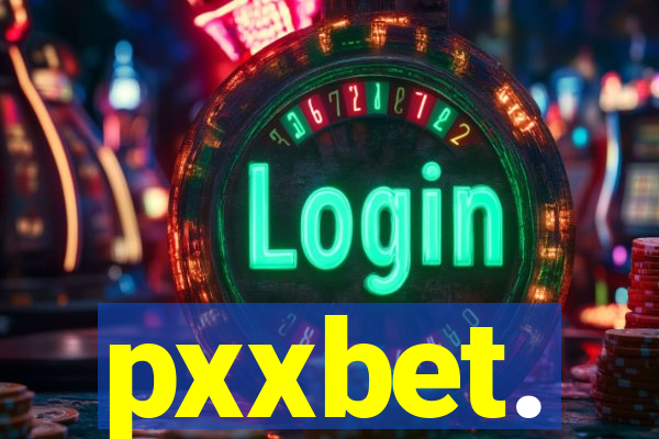 pxxbet.