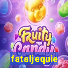 fataljequie