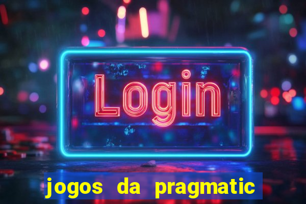 jogos da pragmatic que mais pagam