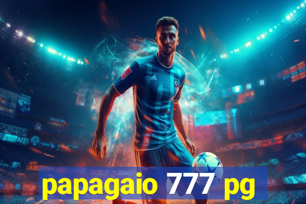 papagaio 777 pg