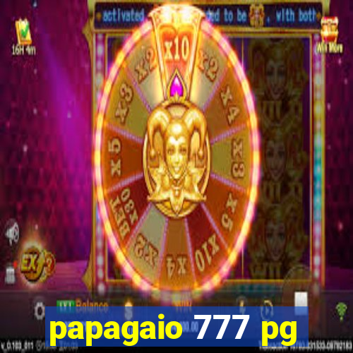 papagaio 777 pg