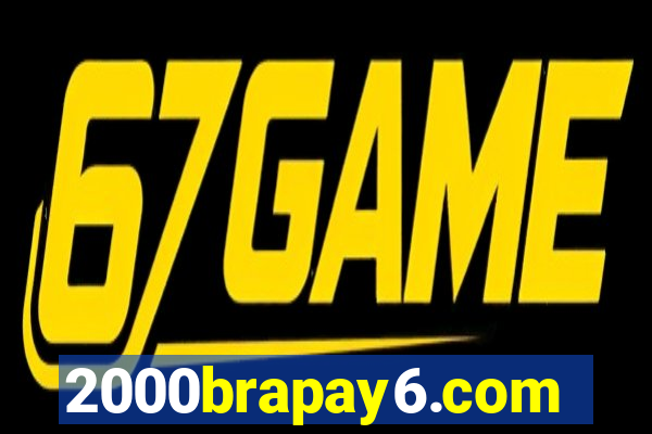 2000brapay6.com